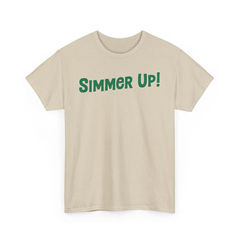Simmer Up! T-Shirt: Various Colors
