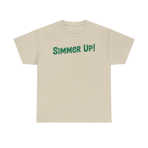 Simmer Up! T-Shirt: Various Colors