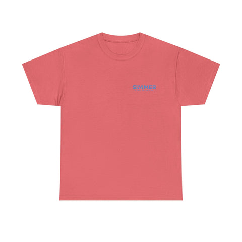 Sun's up, Simmer up T-Shirt: Various Colors