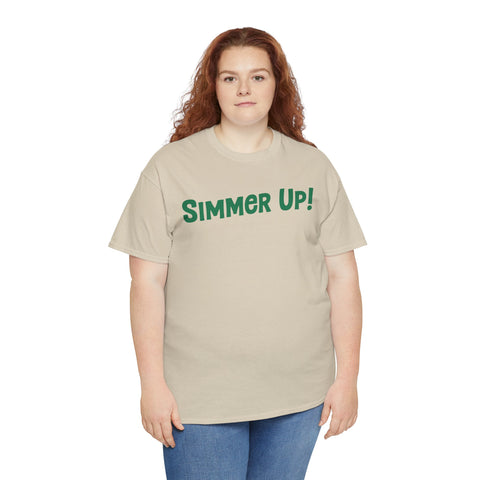 Simmer Up! T-Shirt: Various Colors