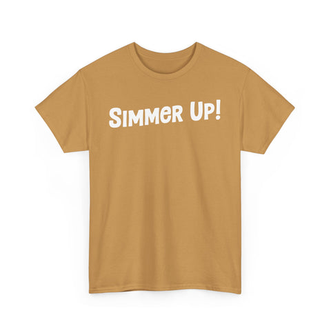 Simmer Up! T-Shirt: Various Colors