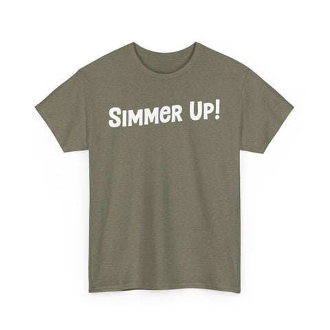 Simmer Up! T-Shirt: Various Colors