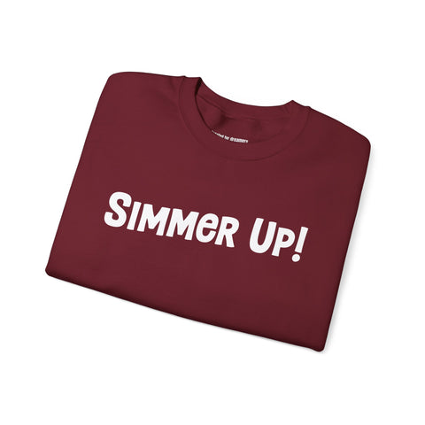 Simmer Up! Crewneck Sweatshirt: Various Colors
