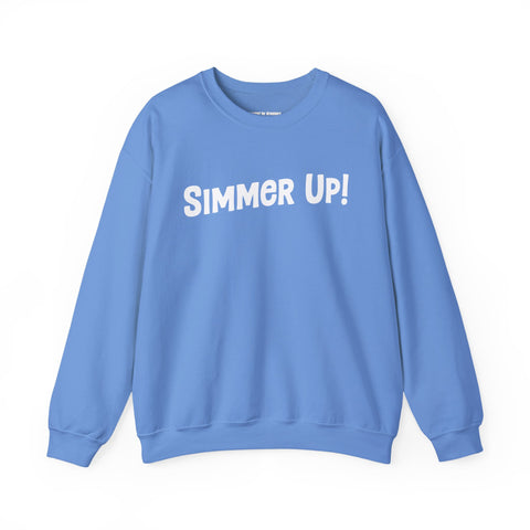 Simmer Up! Crewneck Sweatshirt: Various Colors