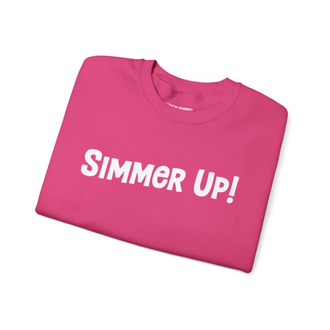 Simmer Up! Crewneck Sweatshirt: Various Colors