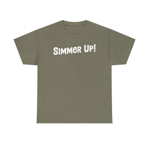 Simmer Up! T-Shirt: Various Colors