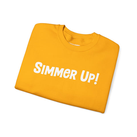 Simmer Up! Crewneck Sweatshirt: Various Colors